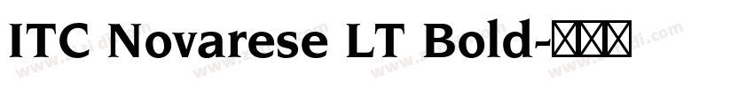 ITC Novarese LT Bold字体转换